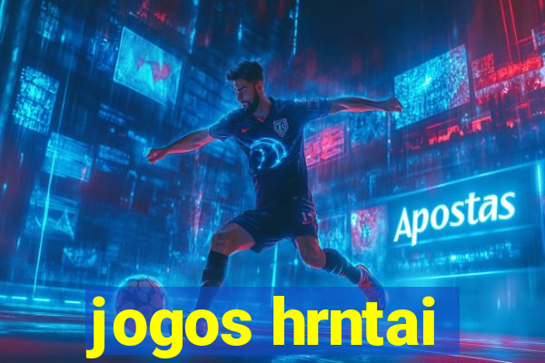 jogos hrntai